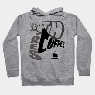 DEATH TAXES COFFEE Hoodie